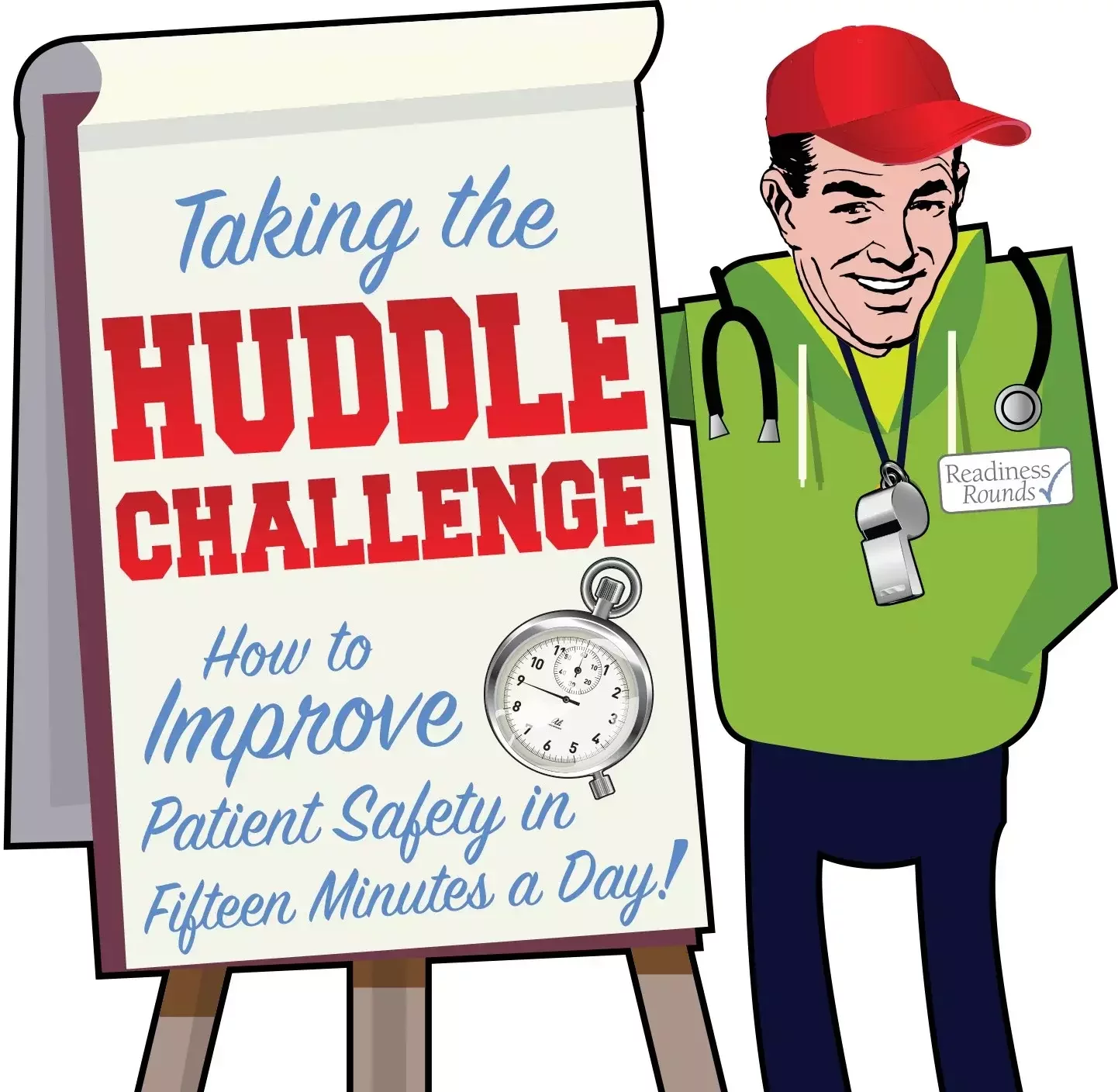 How to Improve Patient Safety in 15 Minutes a Day